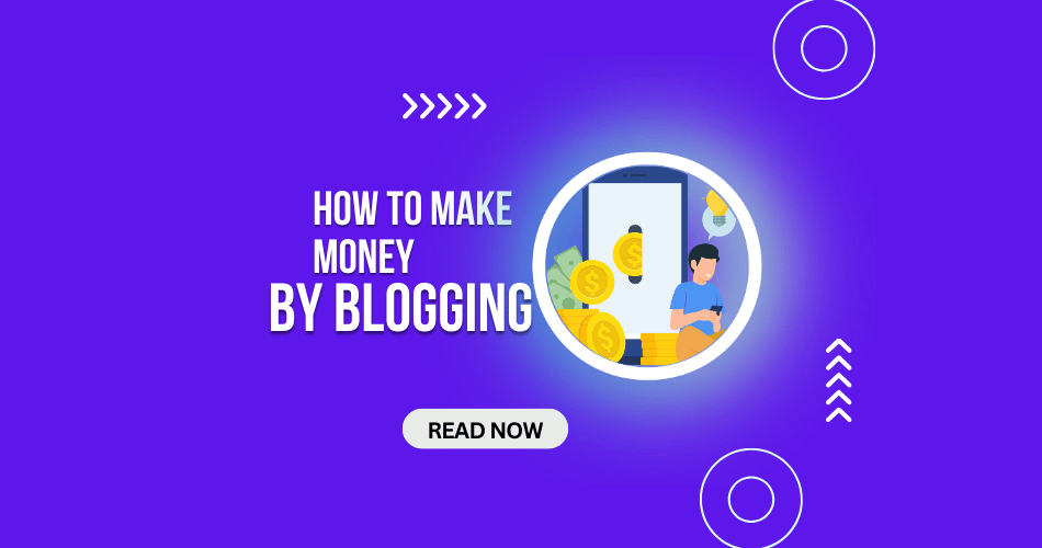 How to Make Money Blogging