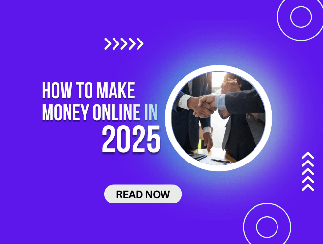 10+ Ways to Make Money Online in 2025