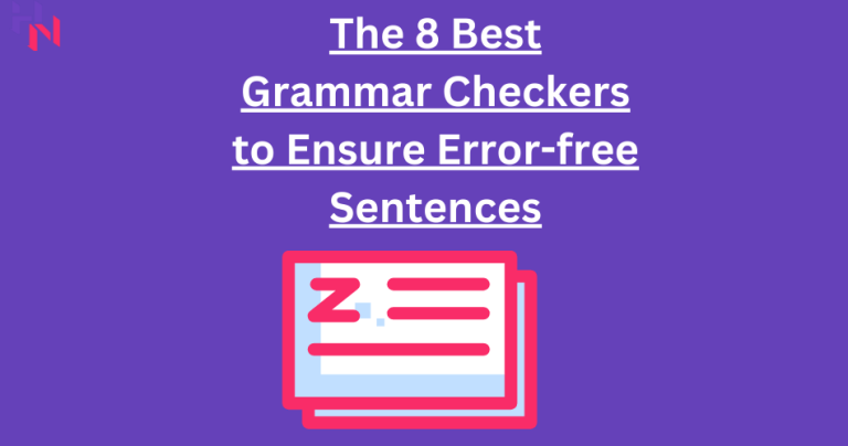 Improve Your Writing Today: 8 Best Grammar Checkers Free
