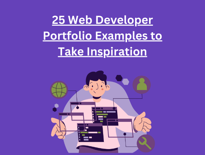 25 Web Developer Portfolio Examples to Take Inspiration