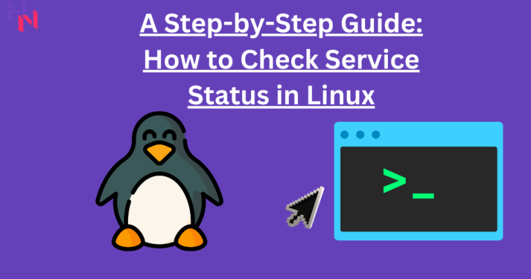 A Step-by-Step Guide: How to Check Service Status in Linux and Effectively Manage Running Services