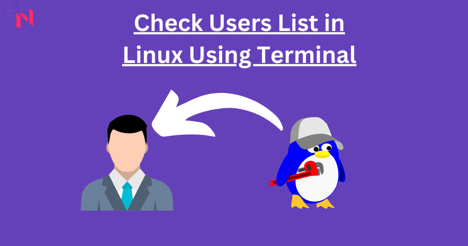 Check Users List in Linux Using Terminal