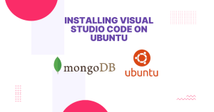 A Step-by-Step Guide: How to Install MongoDB on Ubuntu for Linux Users