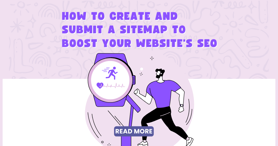 Create and Submit a Sitemap