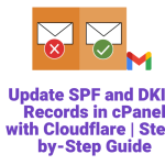 Update SPF and DKIM Records in cPanel with Cloudflare | Step-by-Step Guide