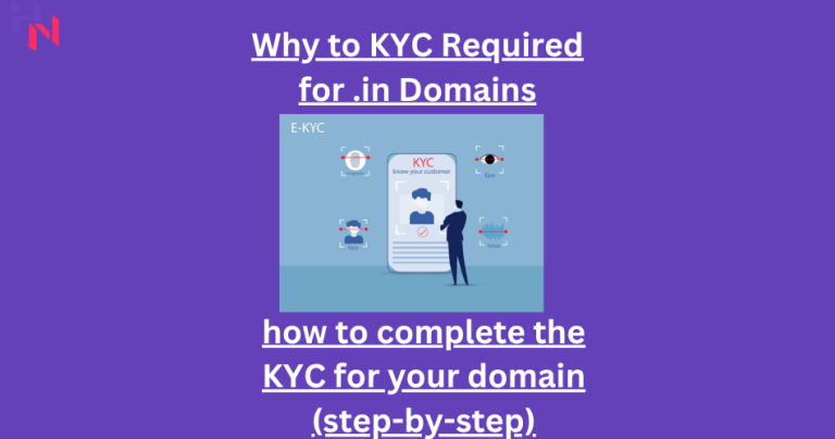 KYC for .IN Domains: Why It’s Required & How to Complete Verification Fast